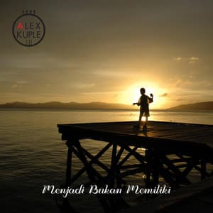 Menjadi Bukan Memiliki