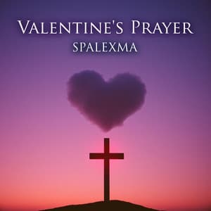 Valentine's Prayer