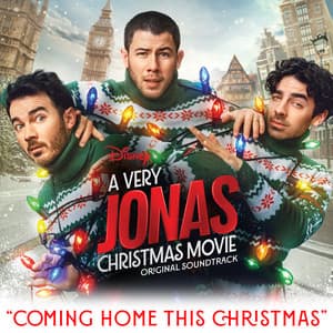 Coming Home This Christmas (From "A Very Jonas Christmas Movie")