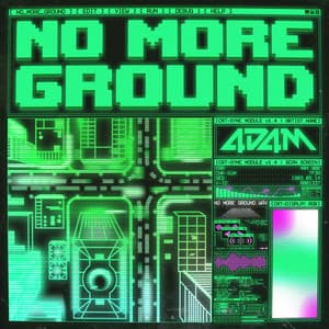 NO MORE GROUND