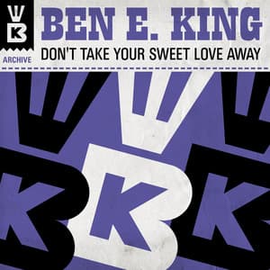 Don't Take Your Sweet Love Away