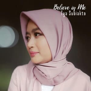 Believe in Me