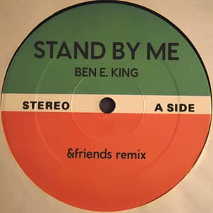 Stand By Me (&friends Remix)