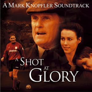 A Shot at Glory (Music from the Motion Picture)